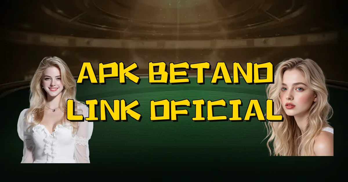 Apk Betano Link Oficial Oficial