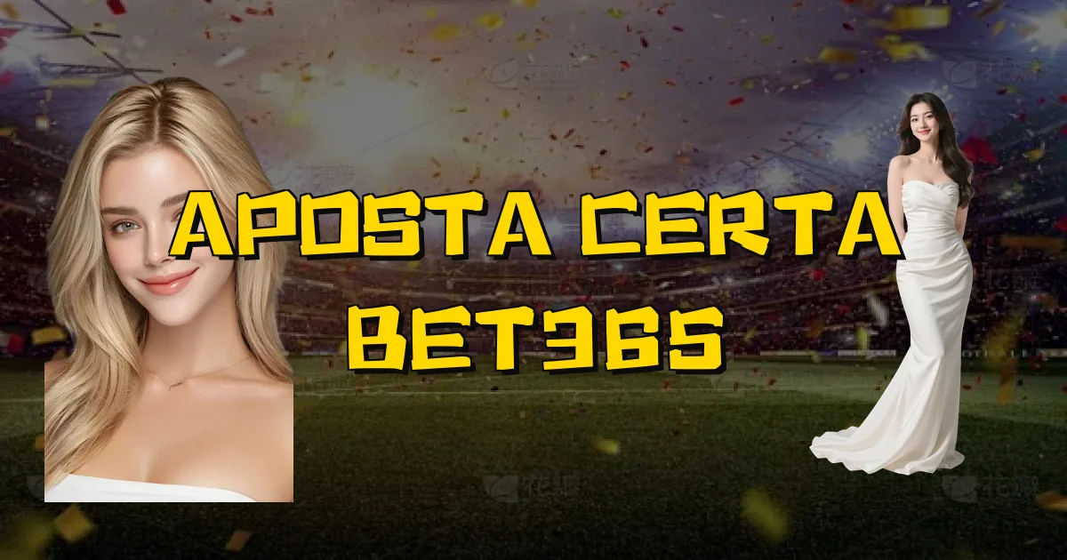 Aposta Certa Bet365 Oficial