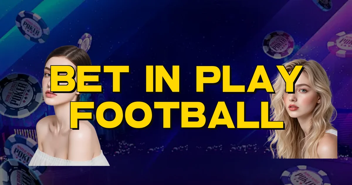Bet In Play Football Oficial