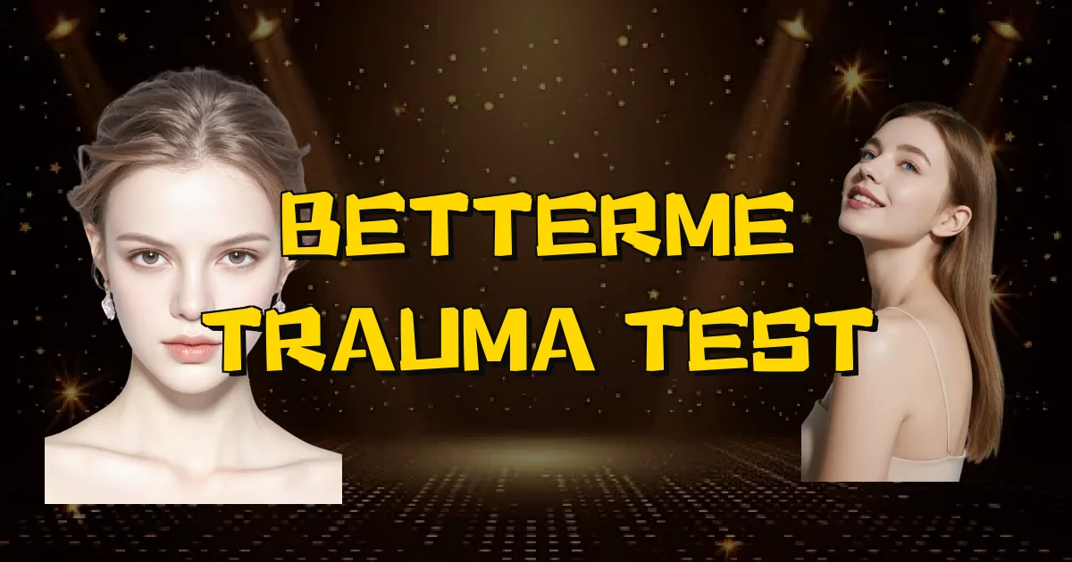 Betterme Trauma Test Oficial