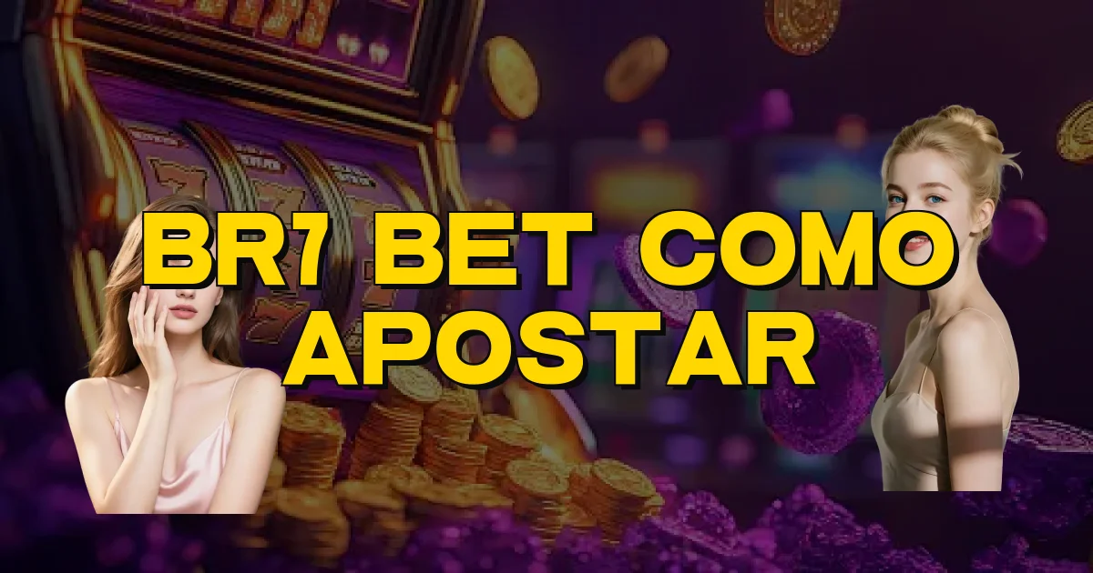 Br7 Bet Como Apostar Oficial