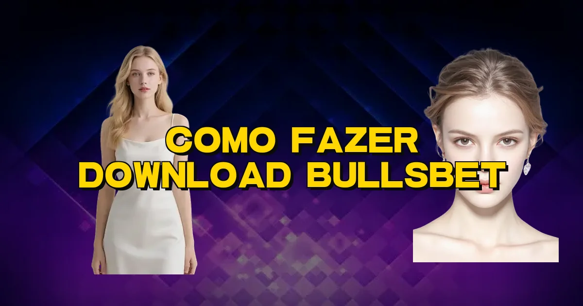 Como Fazer Download Bullsbet Oficial