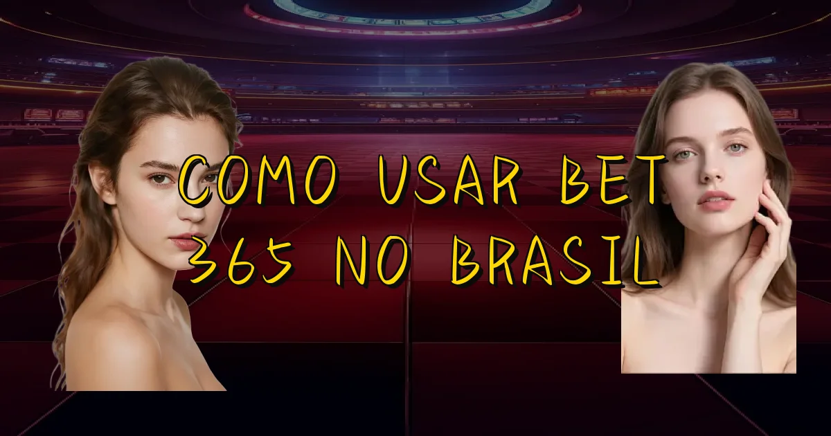 Como Usar Bet 365 No Brasil Oficial