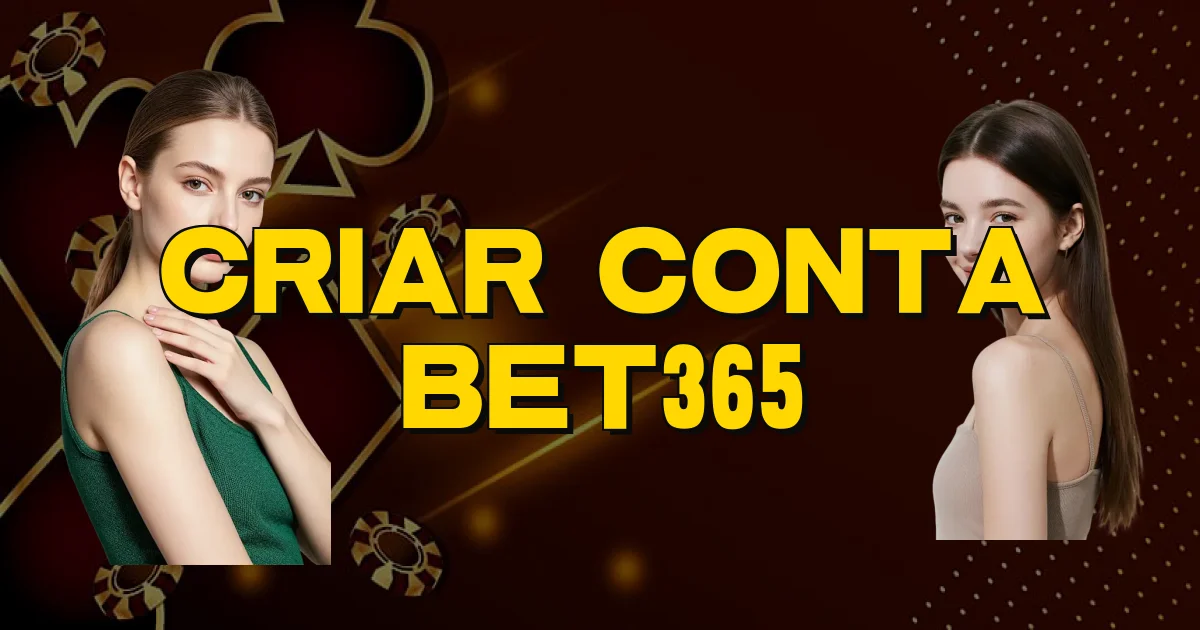 Criar Conta Bet365 Oficial