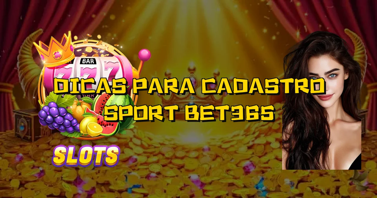 Dicas Para Cadastro Sport Bet365 Oficial