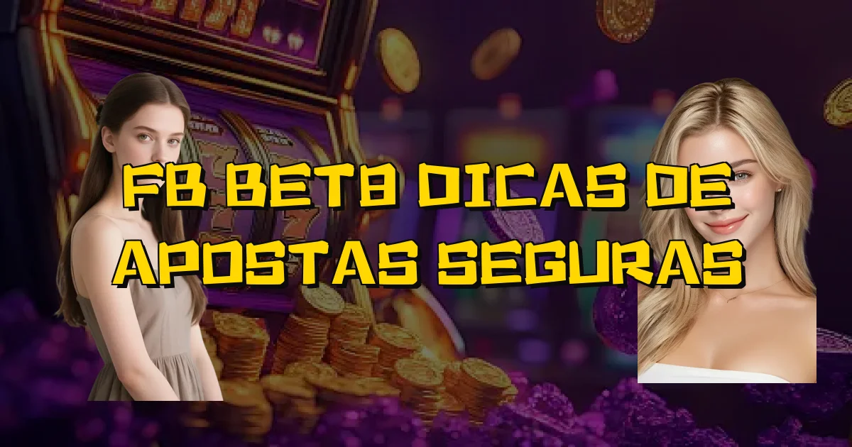 Fb Bet8 Dicas De Apostas Seguras Oficial