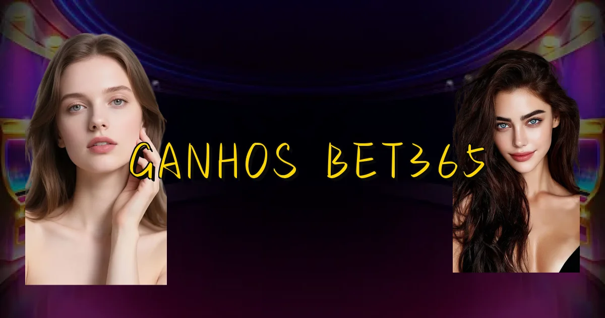 Ganhos Bet365 Oficial
