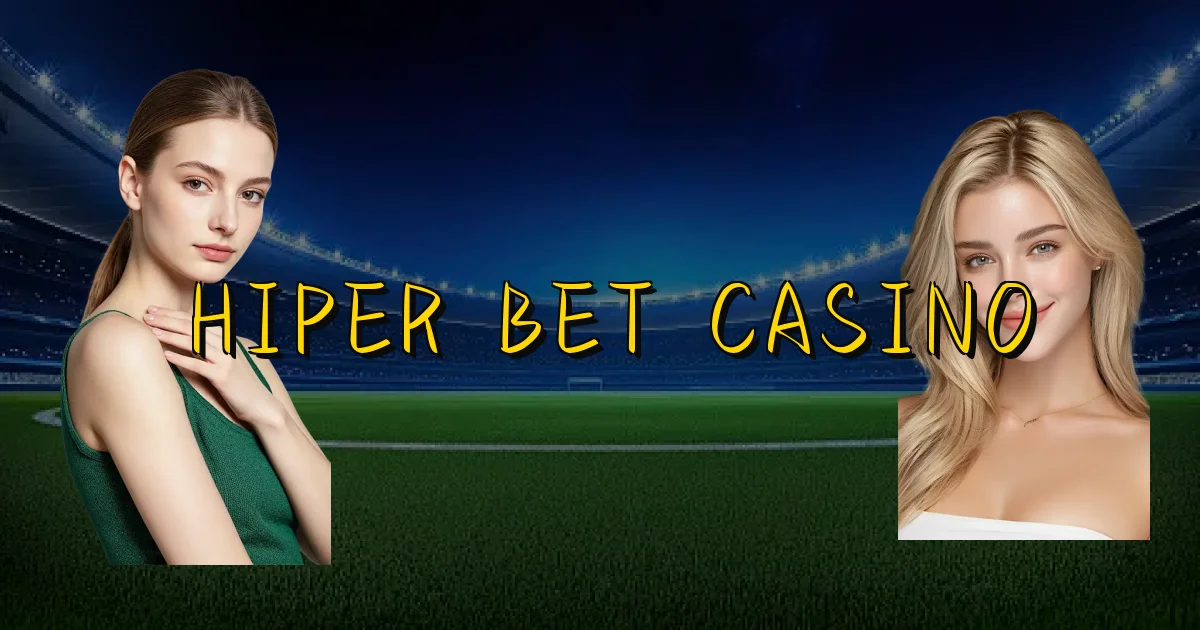 Hiper Bet Casino Oficial