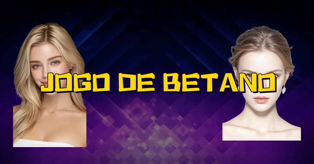 Jogo De Betano Oficial