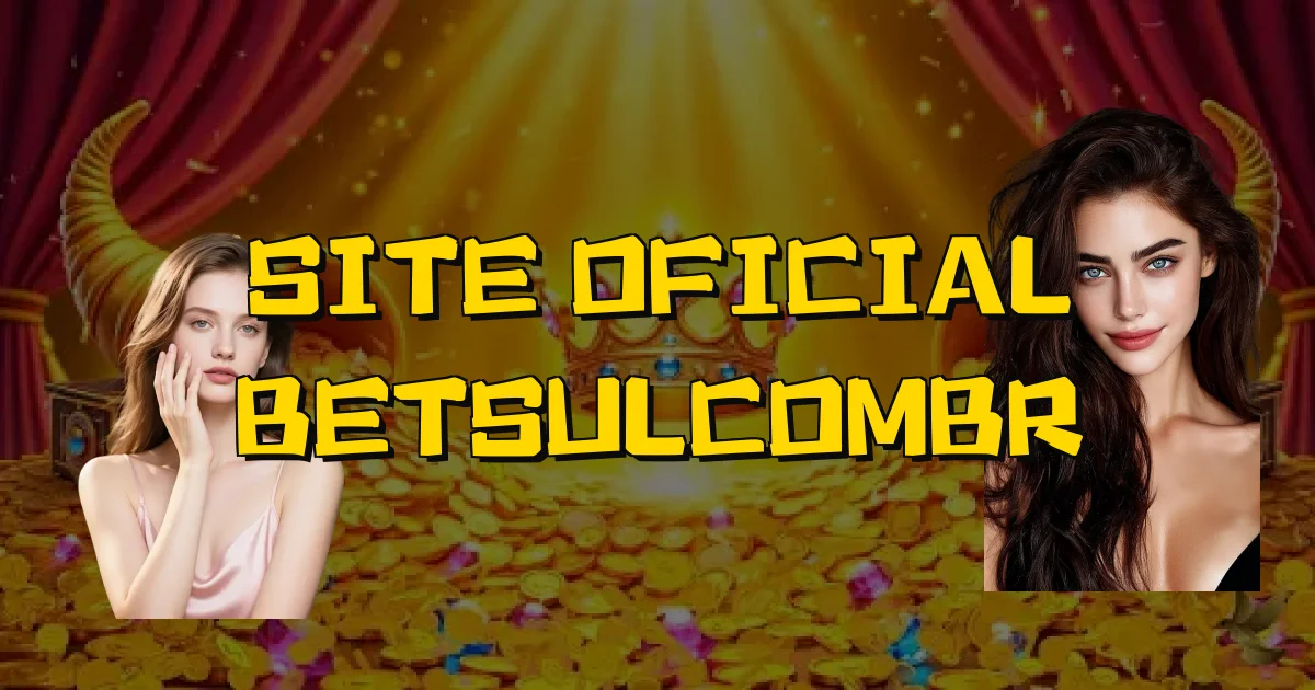 Site Oficial Betsulcombr Oficial