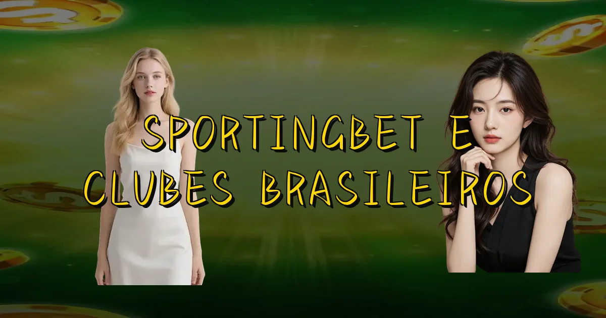 Sportingbet E Clubes Brasileiros Oficial