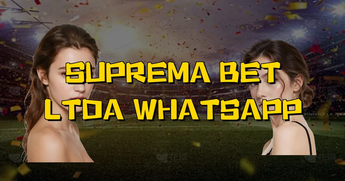 Suprema Bet Ltda Whatsapp Oficial