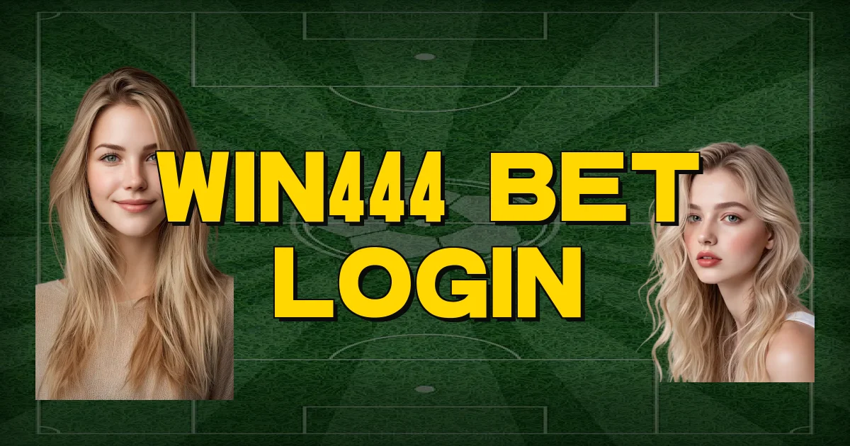 Win444 Bet Login Oficial